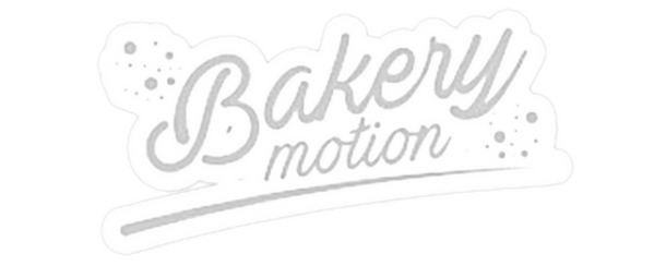 BAKERY MOTION